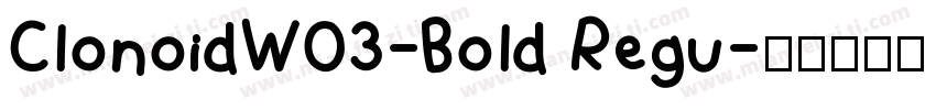 ClonoidW03-Bold Regu字体转换